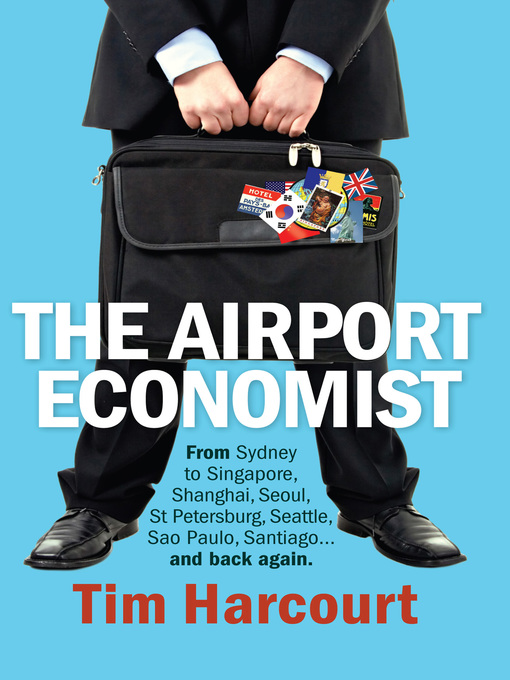 Title details for The Airport Economist by Tim Harcourt - Wait list